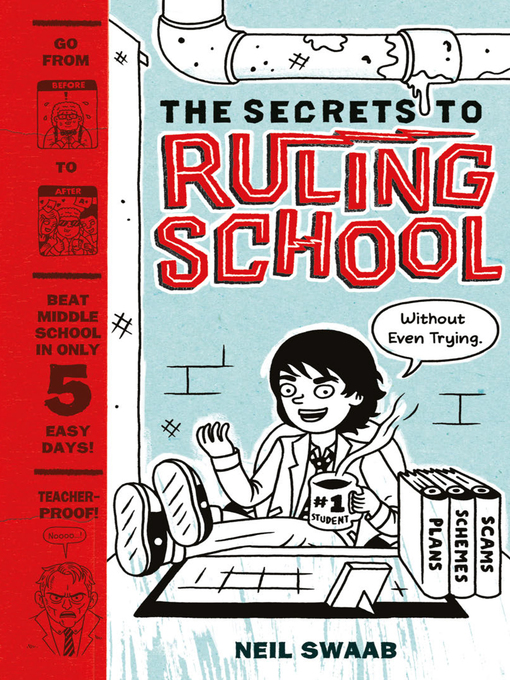 Title details for The Secrets to Ruling School (Without Even Trying) by Neil Swaab - Available